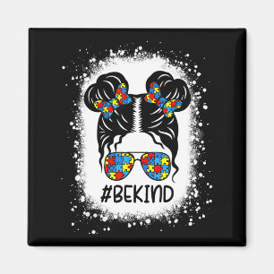 Sei nett Unordentlicher Dutt Mädchen Kinder Autism Magnet