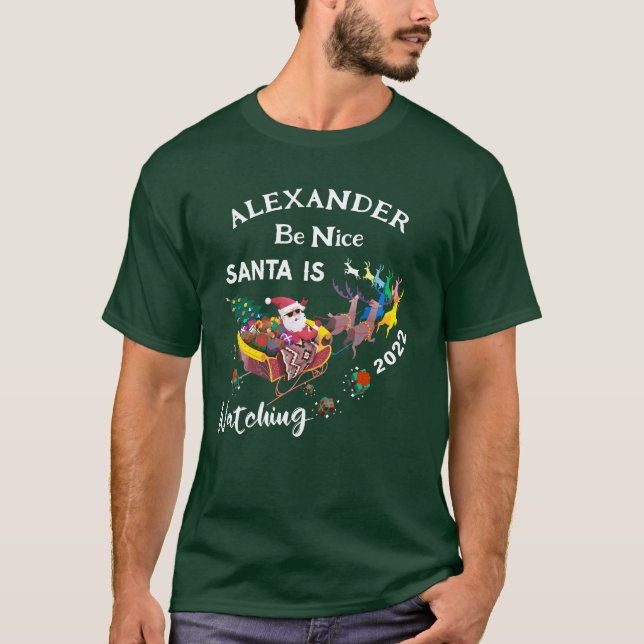 Sei nett Weihnachtsmann beobachtet personalisieren T-Shirt (Vorderseite)
