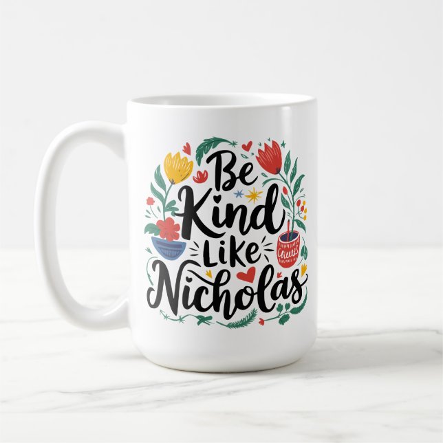 Sei nett wie Nicholas Kaffeetasse (Links)