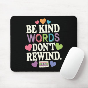 Sei nett Worte spulen nicht zurück Lustig Mousepad