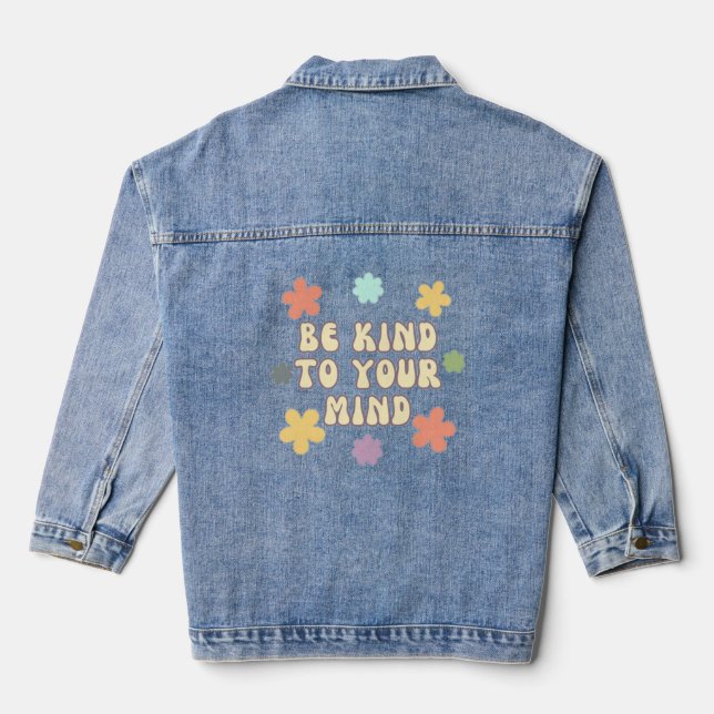 Sei nett zu deinem Geist Jeansjacke (Rückseite)