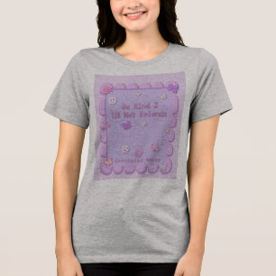 Sei nett zu deinem Net-Freunden T-Shirt Tri-Blend Shirt