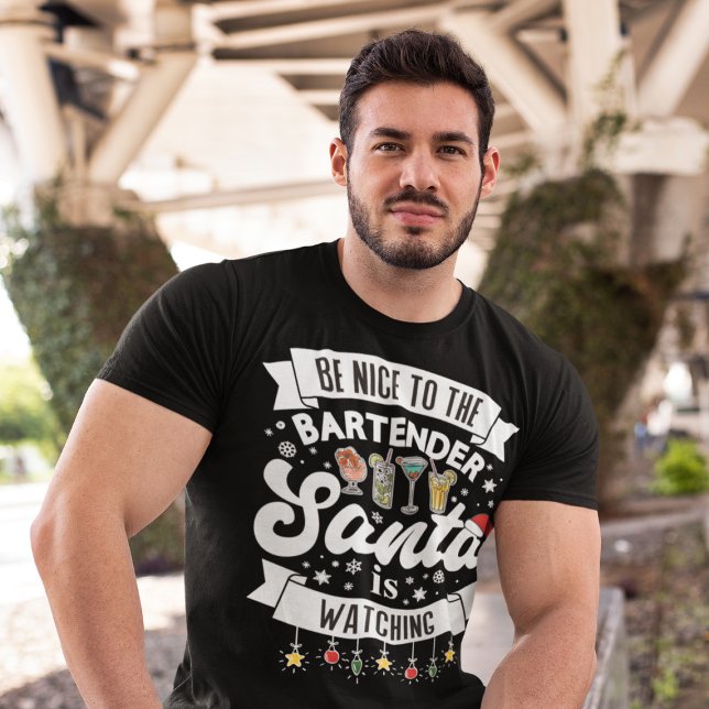 Sei nett zu dem Barkeeper, den der Weihnachtsmann  T-Shirt (Von Creator hochgeladen)