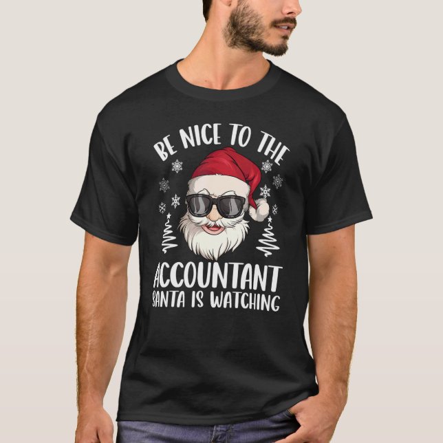 Sei nett zu dem Buchhalter, den der Weihnachtsmann T-Shirt (Vorderseite)
