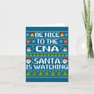 Sei nett zu dem Cna Santa beobachtet hässliches Ch Karte