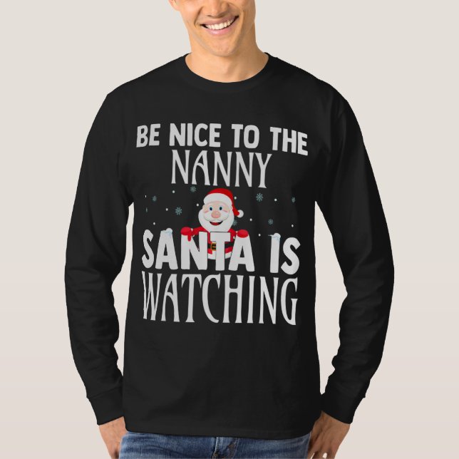 Sei nett zu dem geilen Weihnachtsmann beobachtet d T-Shirt (Vorderseite)