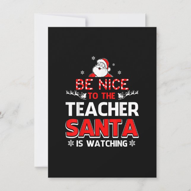 Sei nett zu dem Lehrer, den der Weihnachtsmann bei Einladung (Vorderseite)