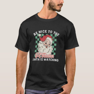 Sei nett zu dem Lehrer, den der Weihnachtsmann bei T-Shirt
