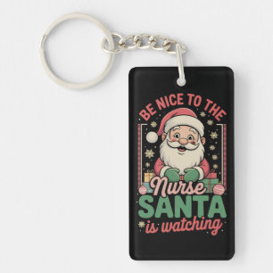 Sei nett zu den Krankenschwestern, die Weihnachten Schlüsselanhänger