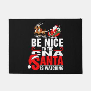 Sei nett zu der CNA, die der Weihnachtsmann beobac Fußmatte