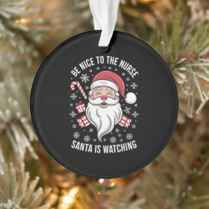 Sei nett zu der Krankenschwester, der Weihnachtsma Ornament