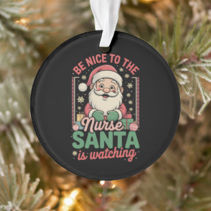 Sei nett zu der Krankenschwester, der Weihnachtsma Ornament
