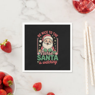 Sei nett zu der Krankenschwester, der Weihnachtsma Serviette