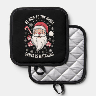 Sei nett zu der Schwester, der Weihnachtsmann scha Topflappen