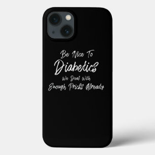Sei nett zu Diabetikern Funny T1D Typ 1 Diabetes Case-Mate iPhone Hülle