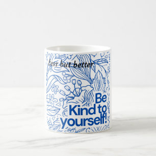 ✨ "Sei nett zu dir selbst" - Minimalistisch Motivi Kaffeetasse