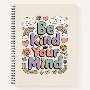 Sei nett zu dir selbst, Motivierend, Inspirierend Notizbuch
