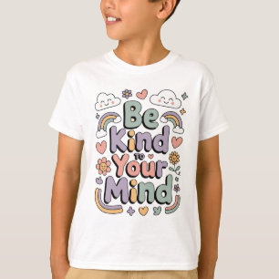 Sei nett zu dir selbst, Motivierend, Inspirierend T-Shirt