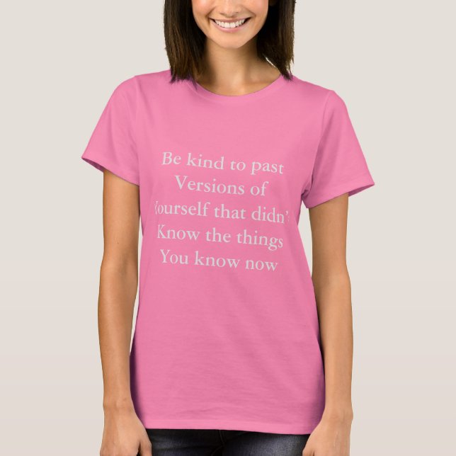 Sei nett zu dir selbst T-Shirt (Vorderseite)