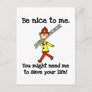 Sei nett zu Feuerwehrleuten T-Shirts und Geschenke Postkarte