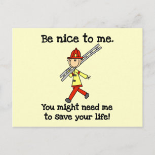 Sei nett zu Feuerwehrleuten T-Shirts und Geschenke Postkarte