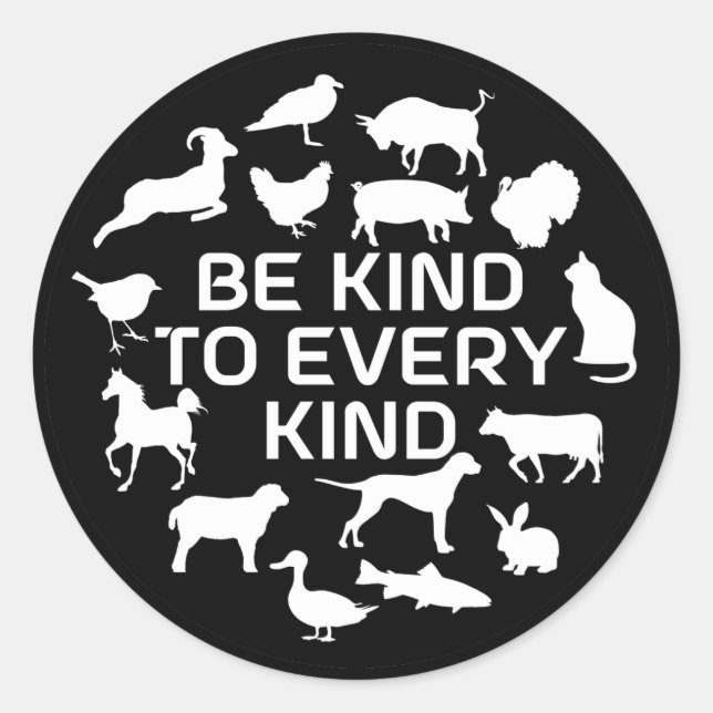 Sei nett zu jeder Art, Veganer Aktivismus Runder Aufkleber (Vorderseite)