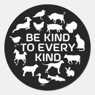 Sei nett zu jeder Art, Veganer Aktivismus Runder Aufkleber