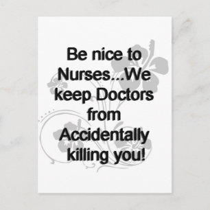 Sei nett zu Krankenpflegern Postkarte