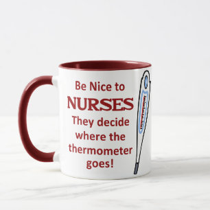 Sei nett zu Krankenpflegern Tasse