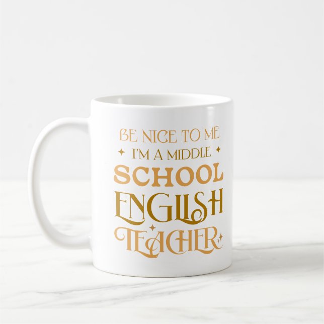 Sei nett zu mir, ich bin Englischlehrerin der Mitt Kaffeetasse (Links)
