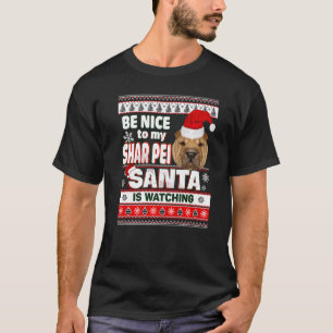 Sei nett zu mir, ich kenne Santa Shar Pei Weihnach T-Shirt