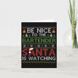 Sei nett zum Barkeeper, Santa beobachtet Weihnacht Karte