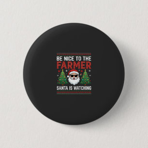 Sei nett zum Bauern Weihnachtsmann Weihnachten Button