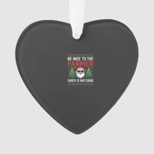 Sei nett zum Bauern Weihnachtsmann Weihnachten Ornament