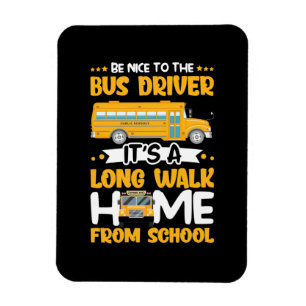 Sei nett zum Busfahrer Magnet