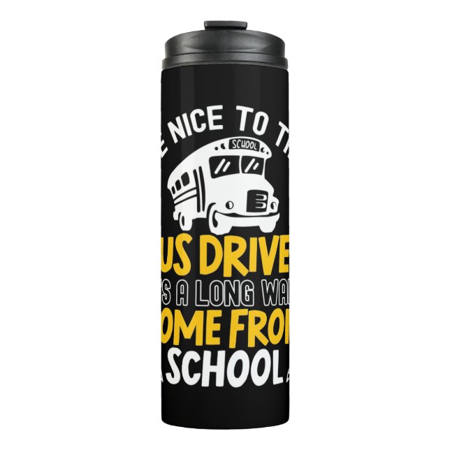 Sei nett zum Busfahrer Thermosbecher (Vorderseite)