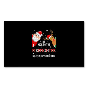 Sei nett zum Feuerwehrmann, den der Weihnachtsmann Magnetische Visitenkarte