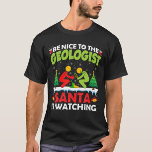Sei nett zum Geologen Geology Santa Funny Chris T-Shirt