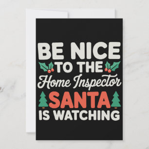 Sei nett zum Hausinspektor Santa beobachtet Weihna Einladung