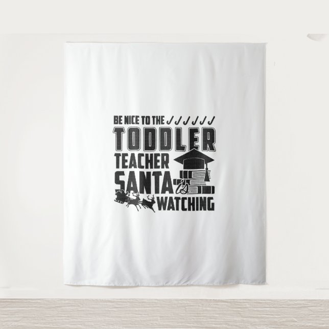 Sei nett zum Kleinkind-Teacher-Hemd Wandteppich (Vorderseite)