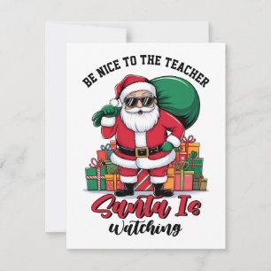 Sei nett zum Lehrer, der Weihnachtsmann beobachtet Dankeskarte