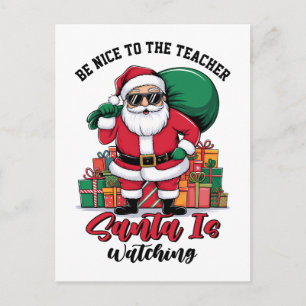 Sei nett zum Lehrer, der Weihnachtsmann beobachtet Postkarte