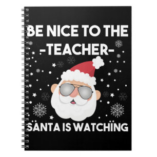 Sei nett zum Lehrer Santa beobachtet Weihnachten Notizblock