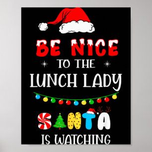 Sei nett zur Mensalady, der Weihnachtsmann beobach Poster