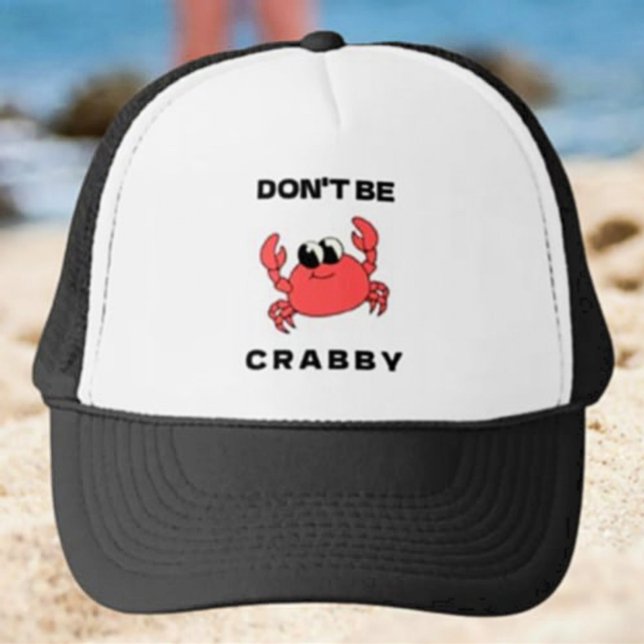 Sei nicht Crabby | Funny Red Crab Trucker Hat Truckerkappe (Von Creator hochgeladen)