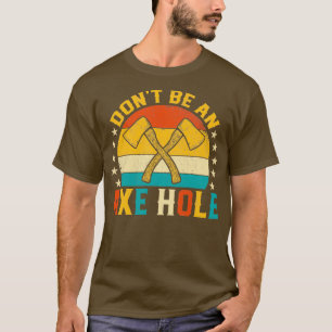 Sei nicht ein Ax Hole Funny Retro Sonnenuntergang T-Shirt