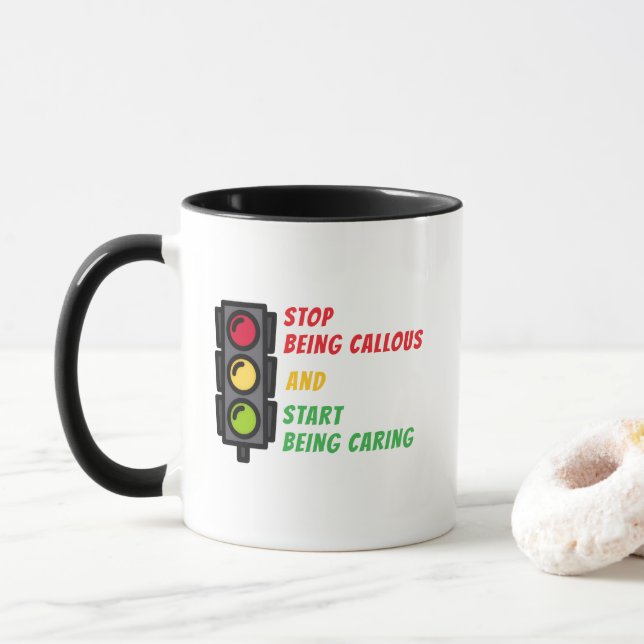 "Sei nicht gefühllos" Tasse (Mit Donut)