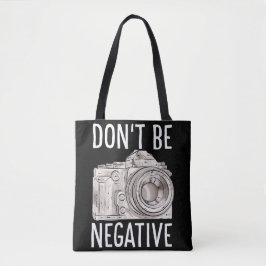 Sei nicht negativ lustige Fotokamera für Fotografe Tasche