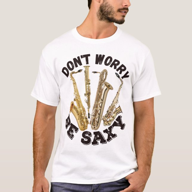 Sei nicht sächsisch - Saxophone T-Shirt (Vorderseite)