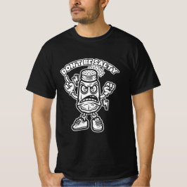 Sei nicht salzig, lustige Illustration T-Shirt